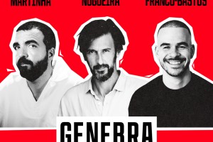 BRUNO NOGUEIRA, SALVADOR MARTINHA, LUIS FRANCO-BASTOS